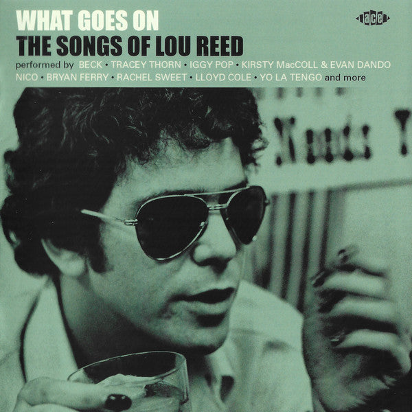 Lou Reed : What Goes On (The Songs Of Lou Reed) (CD, Comp)