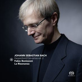 Johann Sebastian Bach - Fabio Bonizzoni, La Risonanza : Harpsichord Concertos Vol. 2 (SACD, Hybrid, Multichannel, Album)