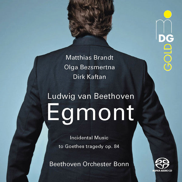 Matthias Brandt, Olga Bezsmertna, Dirk Kaftan, Ludwig van Beethoven, Orchester Der Beethovenhalle Bonn : Egmont (SACD, Hybrid, Multichannel, Album)