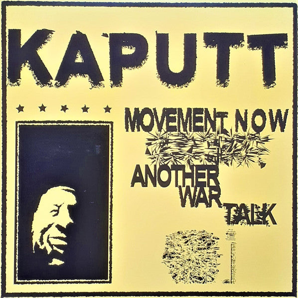 Kaputt (6) : Movement Now / Another War Talk (7", EP, Single, Ltd, Cur)