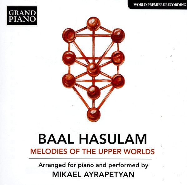 Baal HaSulam, Mikael Ayrapetyan : Melodies Of The Upper Worlds (CD)