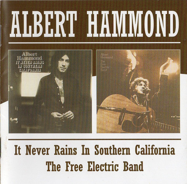 Albert Hammond : It Never Rains In Southern California / The Free Electric Band (CD, Comp, O-C)