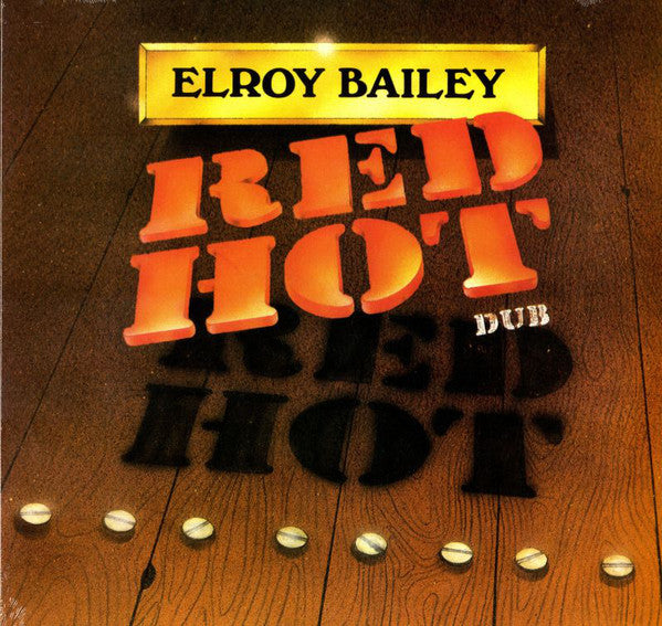 Elroy Bailey : Red Hot Dub (LP, 180)