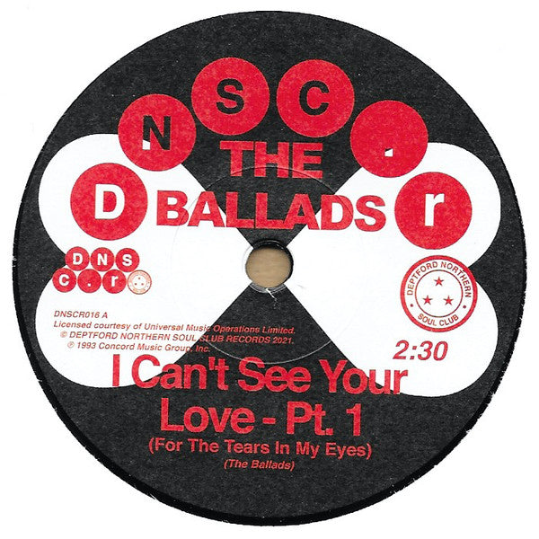 The Ballads : I Can't See Your Love (For The Tears In My Eyes) (7", Single, RE, RM)