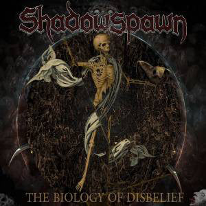 Shadowspawn : The Biology of Disbelief (LP, Album)