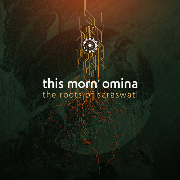 This Morn' Omina : The Roots Of Saraswati (CD, Album)