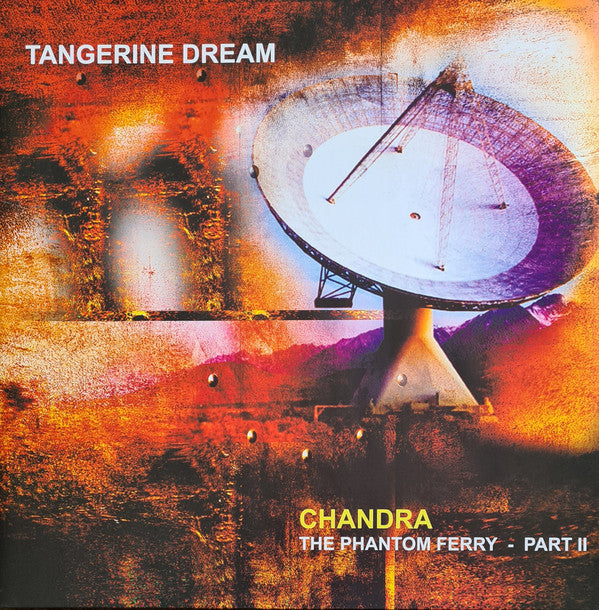 Tangerine Dream : Chandra (The Phantom Ferry - Part II) (2xLP, Album, RE)