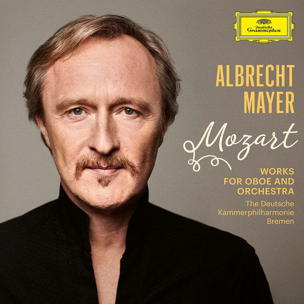 Wolfgang Amadeus Mozart - Albrecht Mayer, Deutsche Kammerphilharmonie Bremen : Works For Oboe And Orchestra (CD, Album)