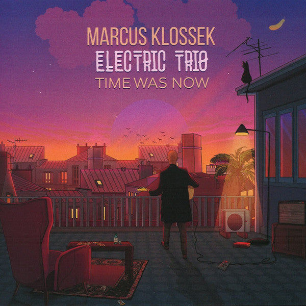 Marcus Klossek Electric Trio : Time Was Now (CD, Album)