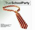 Various : True SchoolParty (3xCD, Comp)