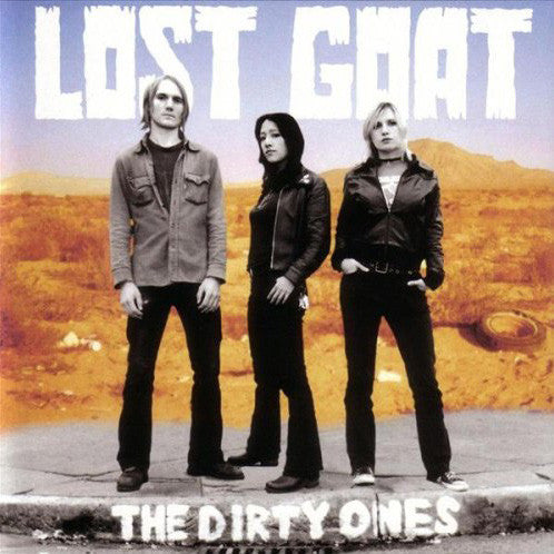 Lost Goat : The Dirty Ones (CD, Album)