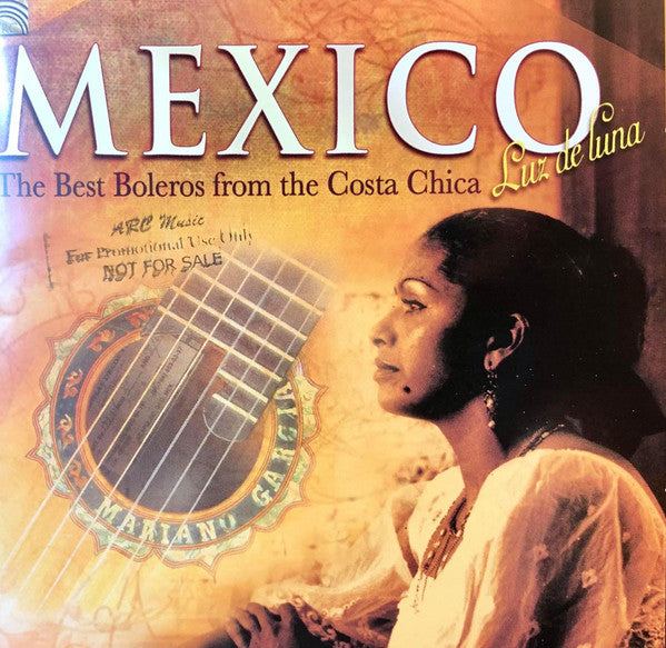 Various : Mexico - Luz De Luna - The Best Boleros From The Costa Chica (CD, Comp)