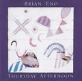 Brian Eno : Thursday Afternoon (CD, Album, RE, RM)