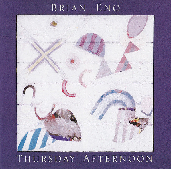 Brian Eno : Thursday Afternoon (CD, Album, RE, RM)