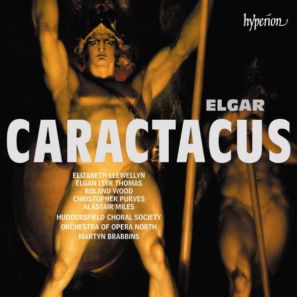 Elizabeth Llewellyn, Elgan Llyr Thomas, Roland Wood, Christopher Purves, Alastair Miles, Huddersfield Choral Society, Orchestra Of Opera North, Martyn Brabbins : Caractacus (CD, Album)