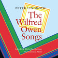Peter Lindroth (4) : The Wilfred Owen Songs   (CD, Album)