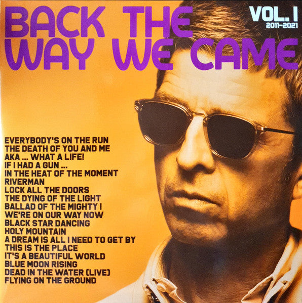 Noel Gallagher's High Flying Birds : Back The Way We Came: Vol. 1 2011-2021 (2xLP, Comp, RM)
