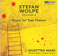 Stefan Wolpe, Quattro Mani : Volume 8: Music For Two Pianos (CD, Album)