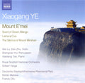 Xiaogang Ye, Wei Lu, Dan Zhu, Xiaotang Tan, Royal Scottish National Orchestra, Gilbert Varga, Staatsphilharmonie Rheinland-Pfalz, Stefan Malzew, Franck Ollu : Mount E'mei (CD, Album)