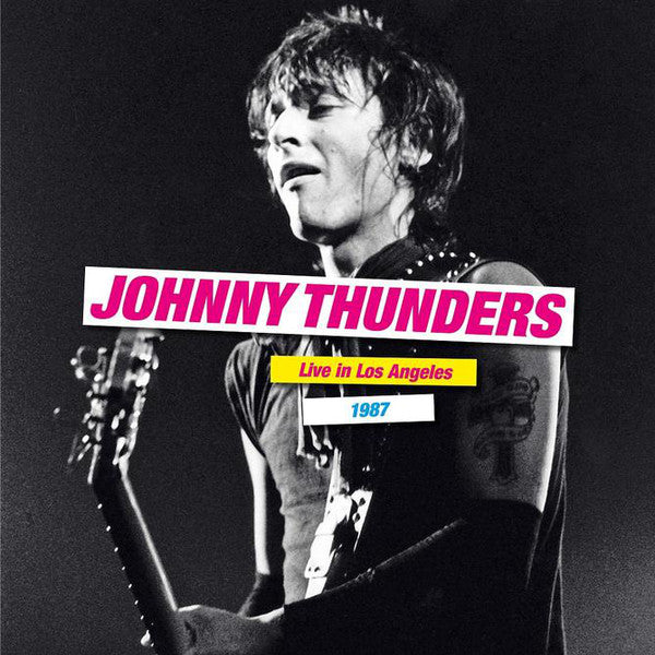 Johnny Thunders : Live In Los Angeles 1987 (2xLP, Album, Comp)