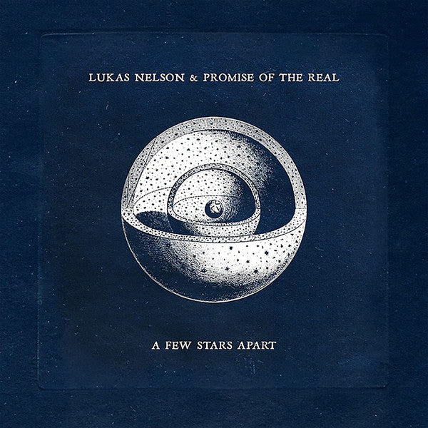 Lukas Nelson & Promise Of The Real : A Few Stars Apart (CD, Album, gat)