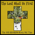 Various : The Last Shall Be First: The JCR Records Story, Vol. Two (LP, Comp)
