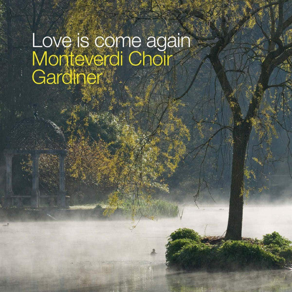 The Monteverdi Choir, John Eliot Gardiner : Love Is Come Again (CD, Album)