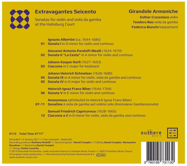 Girandole Armoniche, Esther Crazzolara, Teodoro Baù, Federica Bianchi : Extravagantes Seicento - Sonatas For Violin And Viola da Gamba At The Habsburg Court (CD, Album)