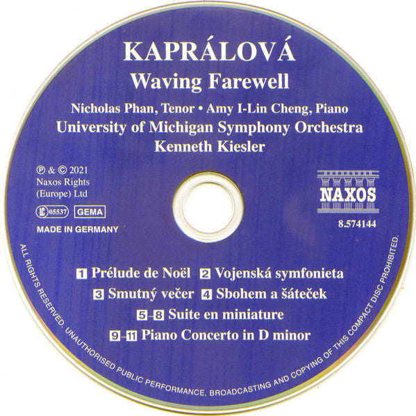 Vítězslava Kaprálová, Nicholas Phan, Amy I-Lin Cheng, The University Of Michigan Symphony Orchestra, Kenneth Kiesler : Waving Farewell (CD, Album)
