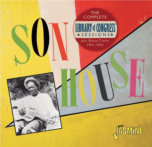 Son House : The Complete Library Of Congress Sessions Plus Bonus Tracks, 1941-1942 (CD, Comp, Mono, RE)
