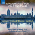 Edgar Leslie Bainton, Theodore Holland, York Bowen, Granville Bantock, Sarah-Jane Bradley, Christian Wilson (6) : English Music For Viola And Piano (CD)
