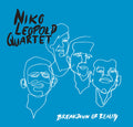 Niko Leopold Quartet : Breakdown Of Reality (CD)
