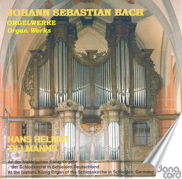 Johann Sebastian Bach, Dr. Hans Helmut Tillmanns : Orgelwerke = Organ Works (CD, Album)