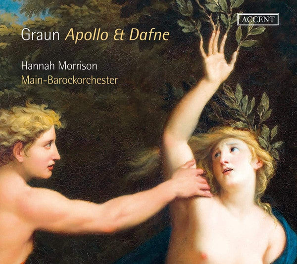 Carl Heinrich Graun - Hannah Morrison, Main-Barockorchester Frankfurt : Apollo Et Dafne (Italian Cantatas) (CD)