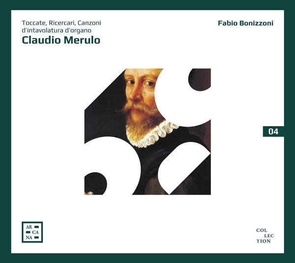 Claudio Merulo - Fabio Bonizzoni : Toccate, Ricercari, Canzoni D'Intavolatura D'Organo (CD, Album, RE)