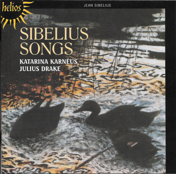 Jean Sibelius - Katarina Karnéus, Julius Drake : Sibelius Songs (CD, Album, RE)