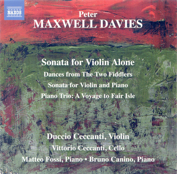 Peter Maxwell Davies, Duccio Ceccanti, Vittorio Ceccanti, Matteo Fossi, Bruno Canino : Works For Violin (CD, Album)