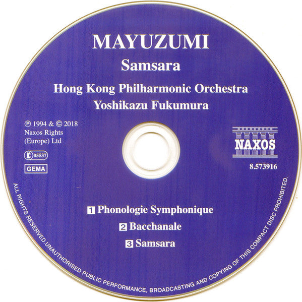 Toshiro Mayuzumi / Hong Kong Philharmonic Orchestra, Yoshikazu Fukumura : Samsara, Phonologie Symphonique, Bacchanale (CD, Album, RE)