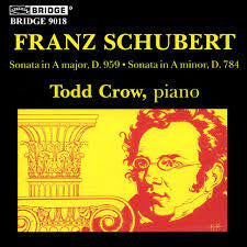 Franz Schubert, Todd Crow : Sonata In A Major / Sonata In A Minor (CD, Album)