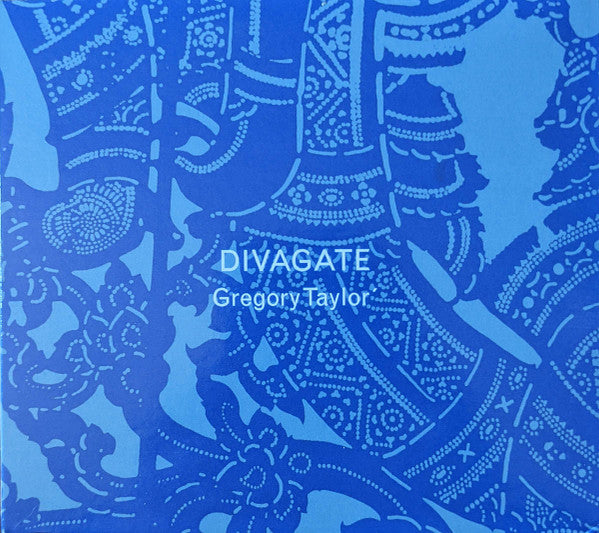 Gregory Taylor : Divagate (CD, Album)