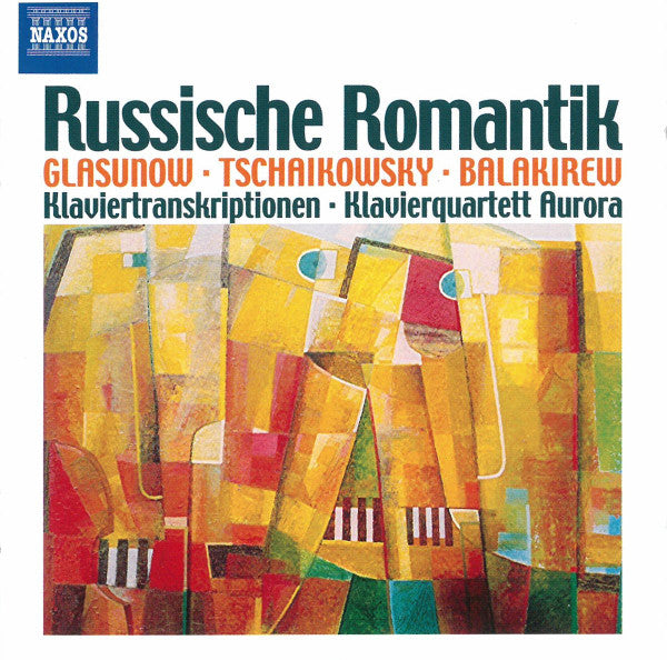 Alexander Glazunov, Pyotr Ilyich Tchaikovsky, Mily Balakirev, Aurora Quartett : Russische Romantik (Klaviertranskriptionen) (CD)