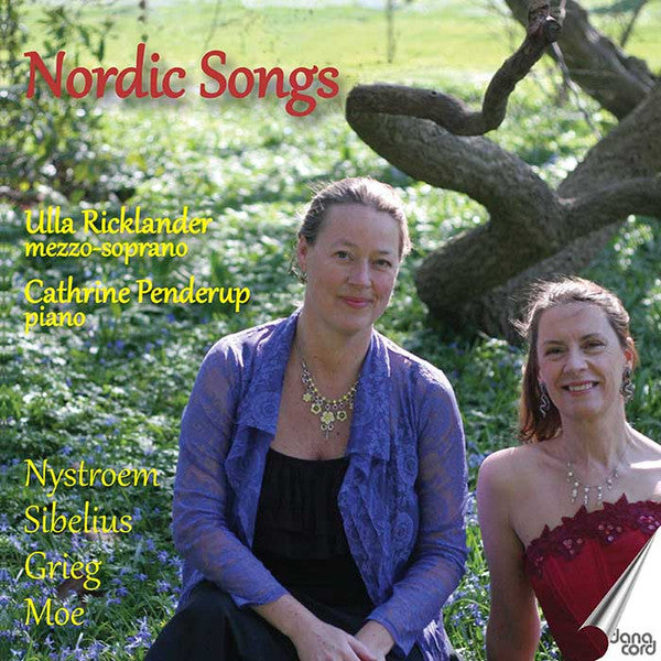 Ulla Ricklander, Cathrine Penderup, Gösta Nystroem, Jean Sibelius, Edvard Grieg, Benna Moe : Nordic Song (CD, Album)