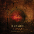 Domination Campaign : Onward To Glory (CD, Album)