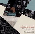 Daniel Friedrich Rudolph Kuhlau, Duo Åstrand/Salo : Violin Sonatas Vol. 2 (CD, Album)