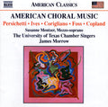 Vincent Persichetti, Charles Ives, John Corigliano, Lukas Foss, Aaron Copland - Susanne Mentzer, University of Texas Chamber Singers, James Morrow (3) : American Choral Music (CD)