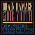 Brain Damage (2) Meets Big Youth : Beyond The Blue (CD, Album)