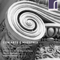 Monteverdi String Band, Oliver Webber, Steven Devine : Con Arte E Maestria - Vrituoso Violin Ornamentation From The Dawn Of The Italian Baroque (CD)