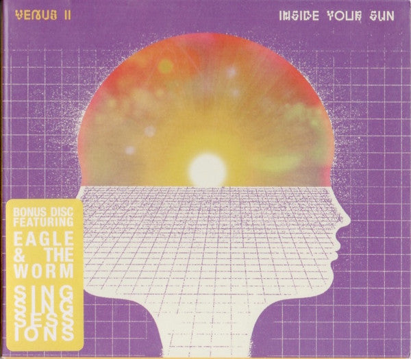 Venus II (2), Eagle And The Worm : Inside Your Sun / Sing Sing Sessions (2xCD, Album)