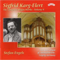 Sigfrid Karg-Elert - Stefan Engels (2) : The Complete Organ Works - Volume 4 (CD, Album)