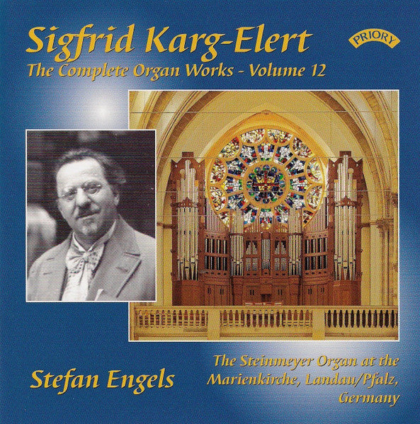 Sigfrid Karg-Elert - Stefan Engels (2) : The Complete Organ Works - Volume 12 (CD, Album)
